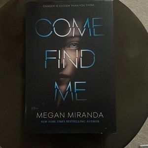 Come Find Me by Megan Miranda Hard Cover Book